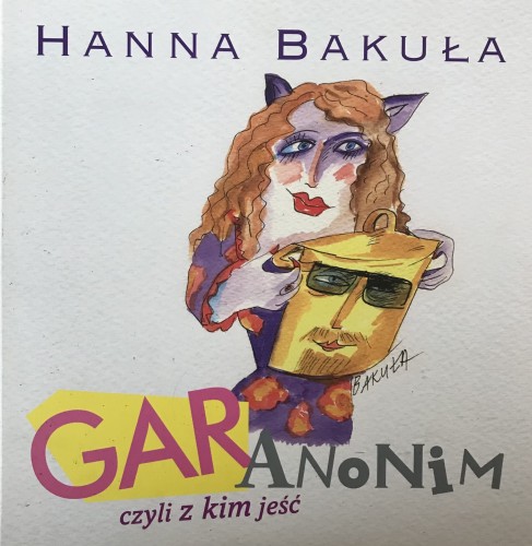 GAR ANONIM CZYLI Z KIM JEŚĆ